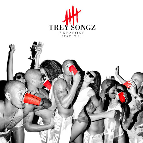 Trey Songz - 2 Reasons (ft T.I.)