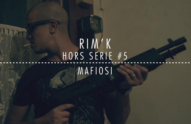 Rim K Mafiosi Clip Officiel