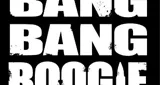 Bang Bang Boogie