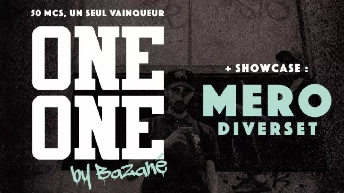 Battle MC One One by Bazané + Showcase MERO Diverset