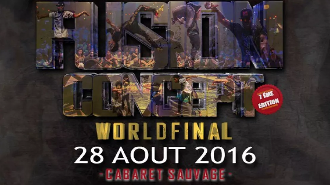 FUSION CONCEPT WORLD FINAL #7 au Cabaret Sauvage