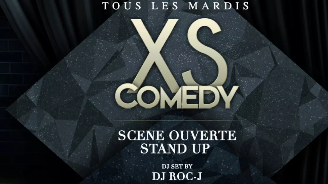 XS Comedy au XS Paris avec DJ ROC J