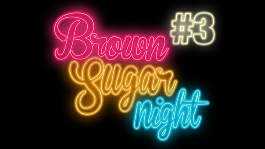 Brown Sugar Night Brown Sugar Night