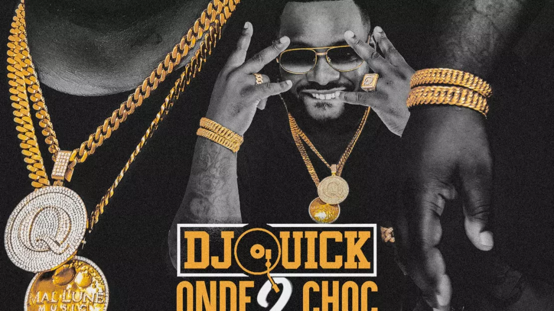 DJ Quick : découvrez le tracklisting de la compilation "Onde 2 Choc"