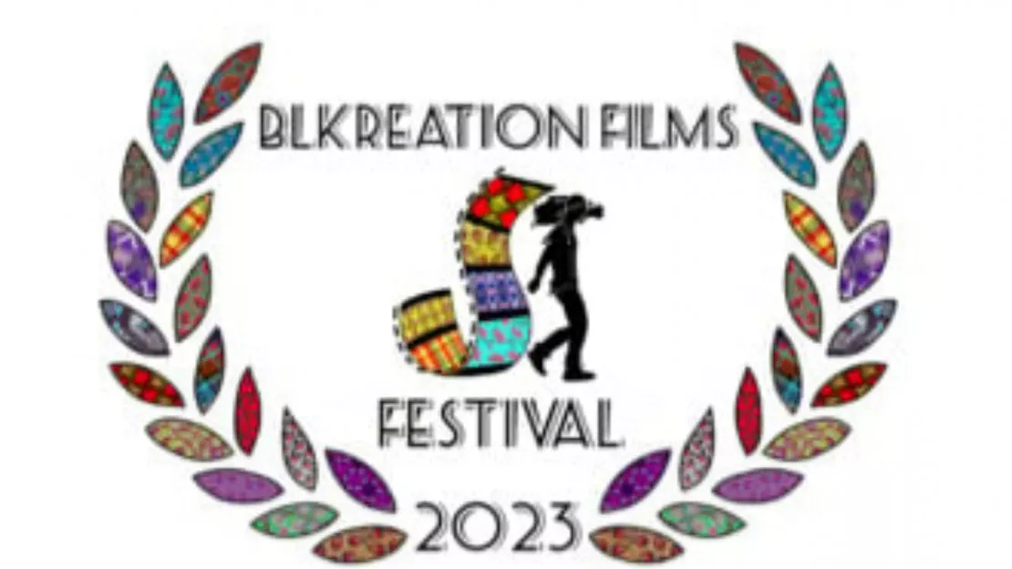 Le Blkreation Films Festival 2023 fait le show ce weekend !