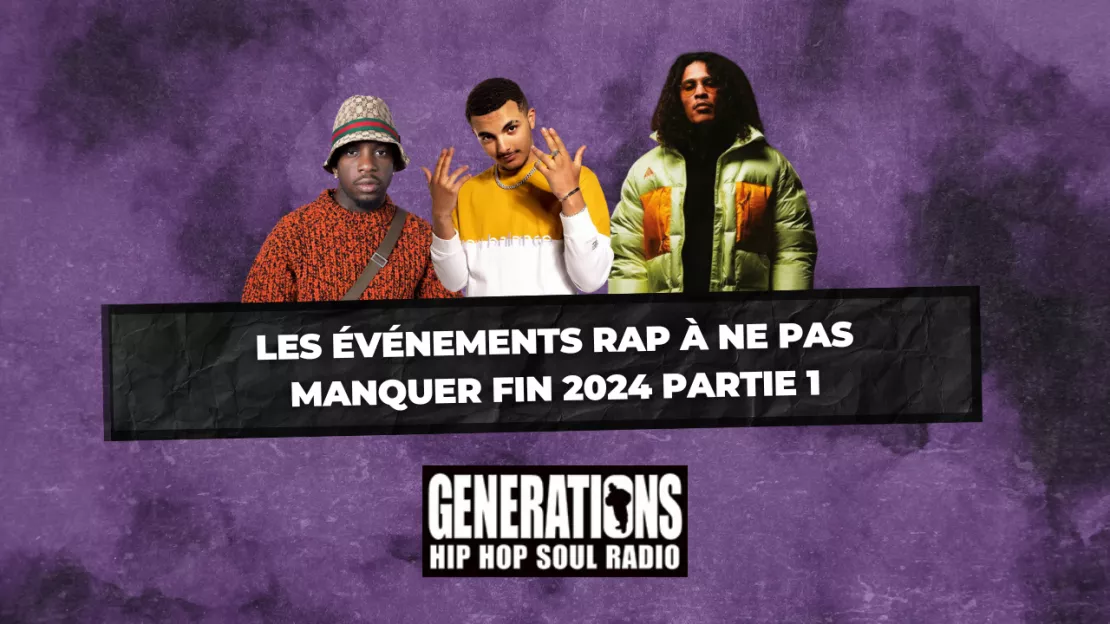 Les événements rap à ne pas manquer fin 2024 Partie 1