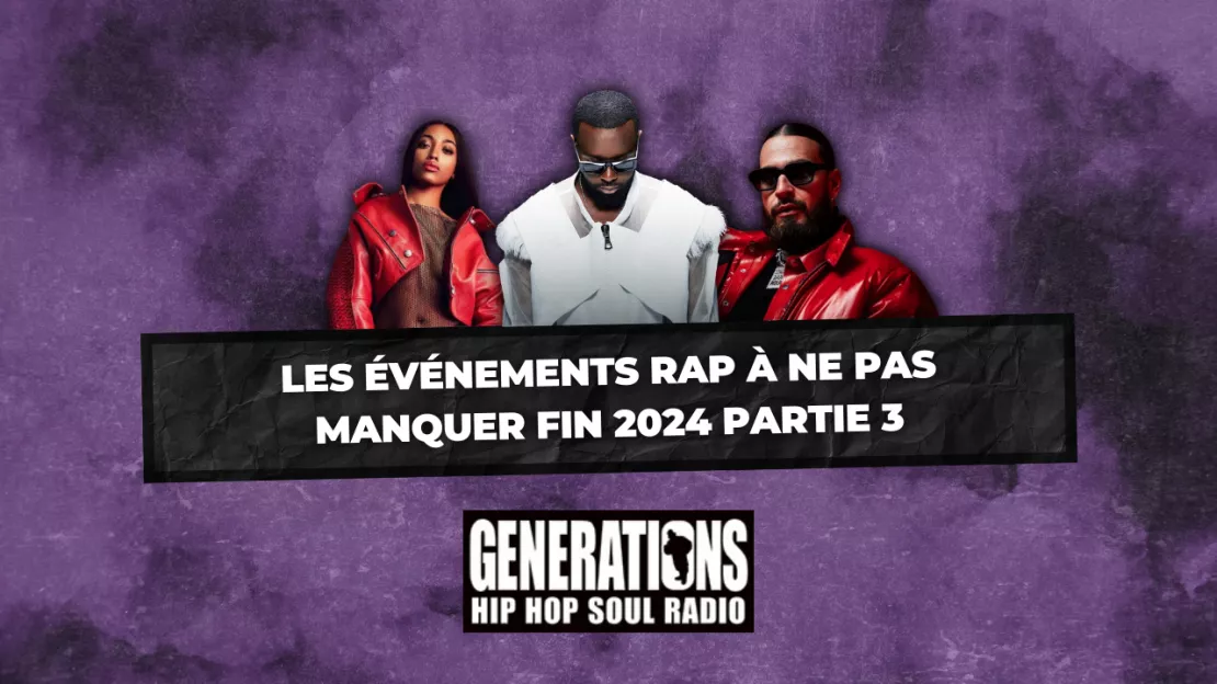 Les événements rap à ne pas manquer fin 2024 Partie 3