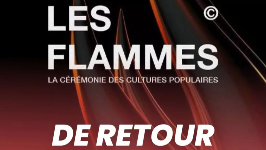 Les Flammes : présentation de la prochaine cérémonie