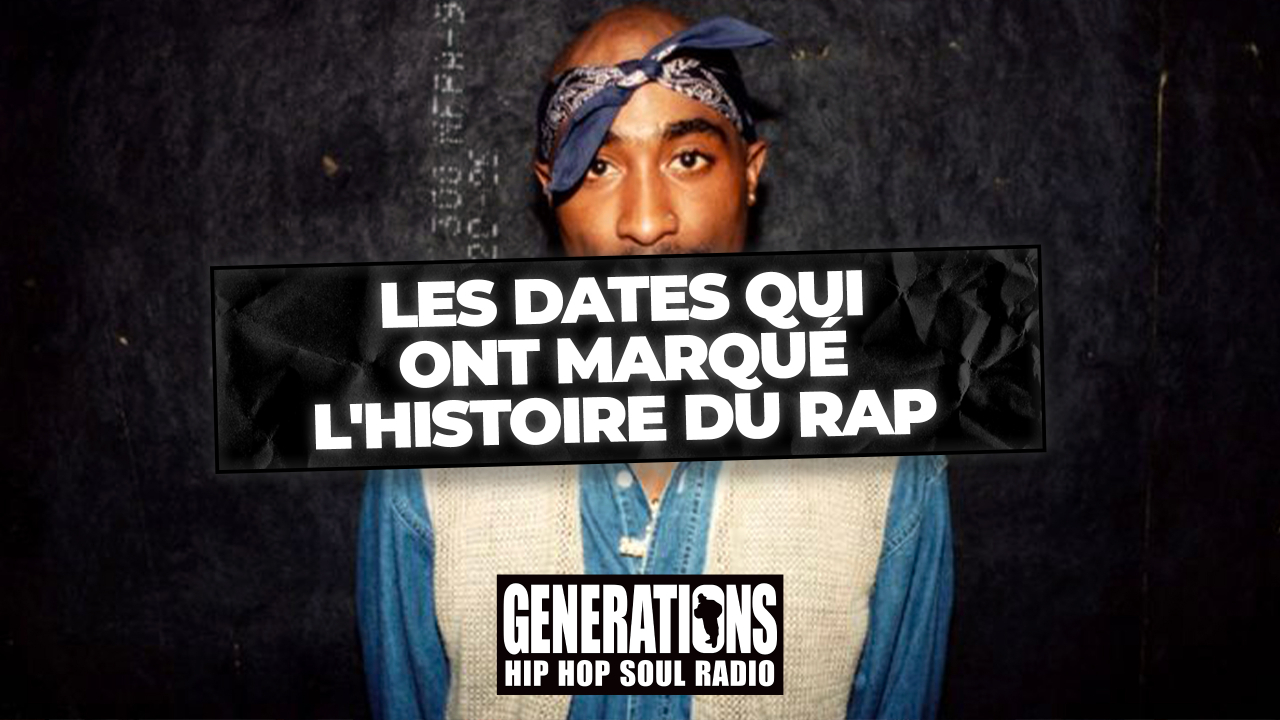 Les 10 dates qui ont marqué l'histoire du rap Les 10 dates qui ont marqué l'histoire du rap