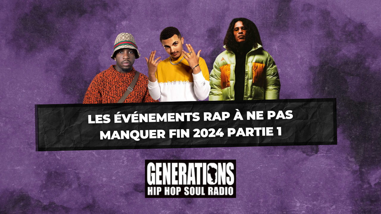 Les événements rap à ne pas manquer fin 2024 Partie 1