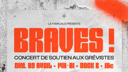 Braves : le concert de rap qui soutient les grévistes
