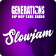 Ecouter Generations SlowJam en ligne Ecouter Generations SlowJam en ligne