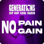 Generations No pain no gain