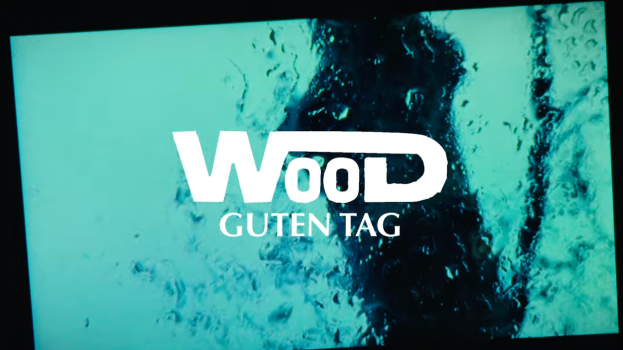 Wood vous dit bonjour dans "Guten Tag" Wood vous dit bonjour dans "Guten Tag"